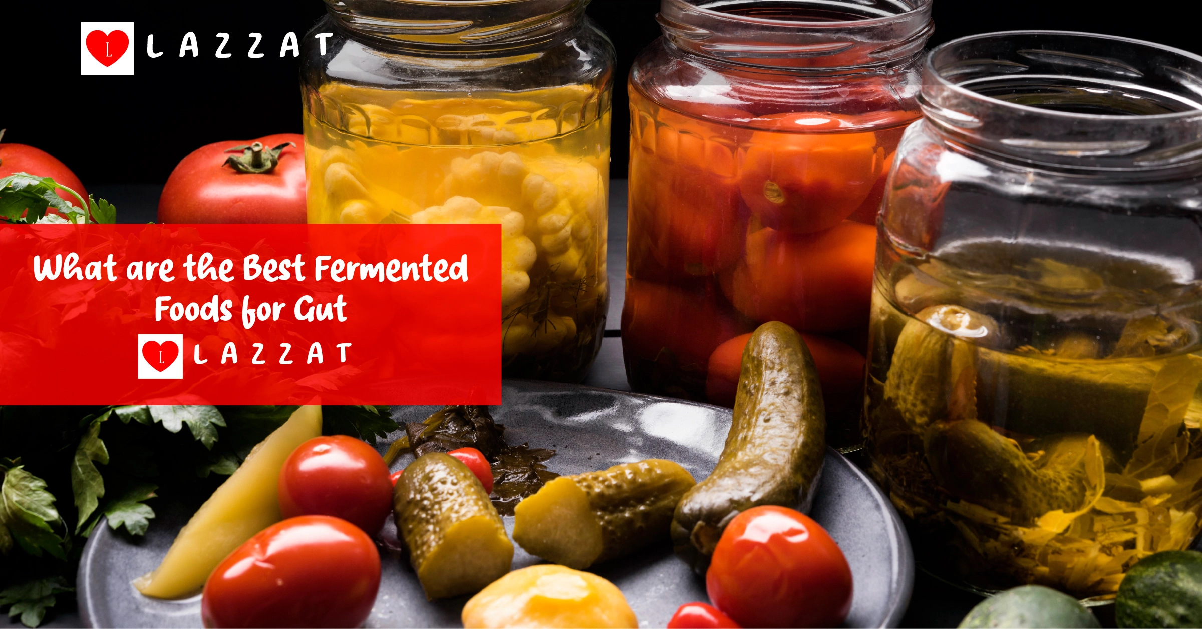 What Are The Best Fermented Foods For Gut Health