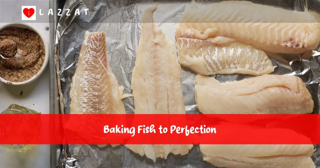 Baking Fish to Perfection