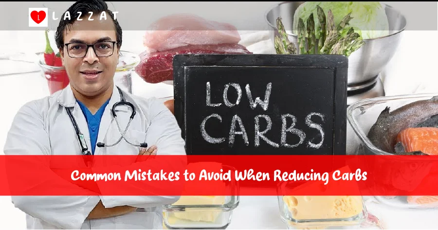 Common Mistakes to Avoid When Reducing Carbs