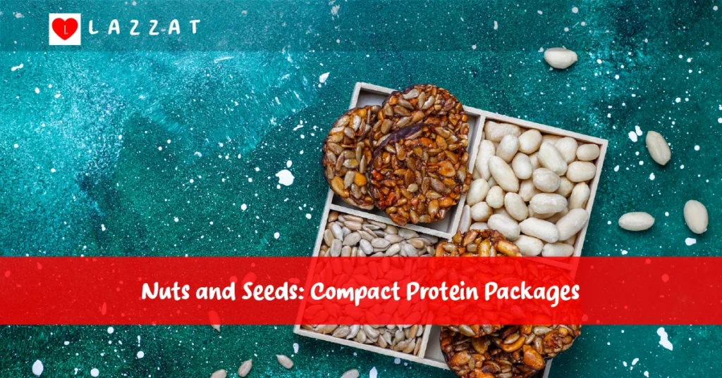 Nuts and Seeds: Compact Protein Packages