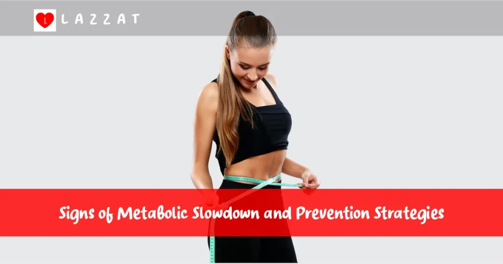 Signs of Metabolic Slowdown and Prevention Strategies