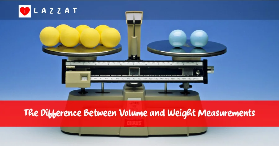 The Difference Between Volume and Weight Measurements