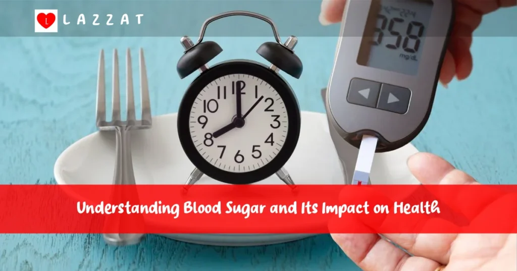 Understanding Blood Sugar and Its Impact on Health