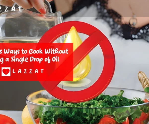 Delicious Ways to Cook Without Using a Single Drop of Oil