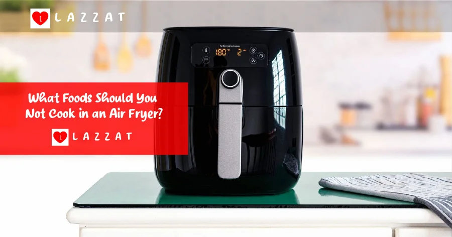 What Foods Should You Not Cook in an Air Fryer?