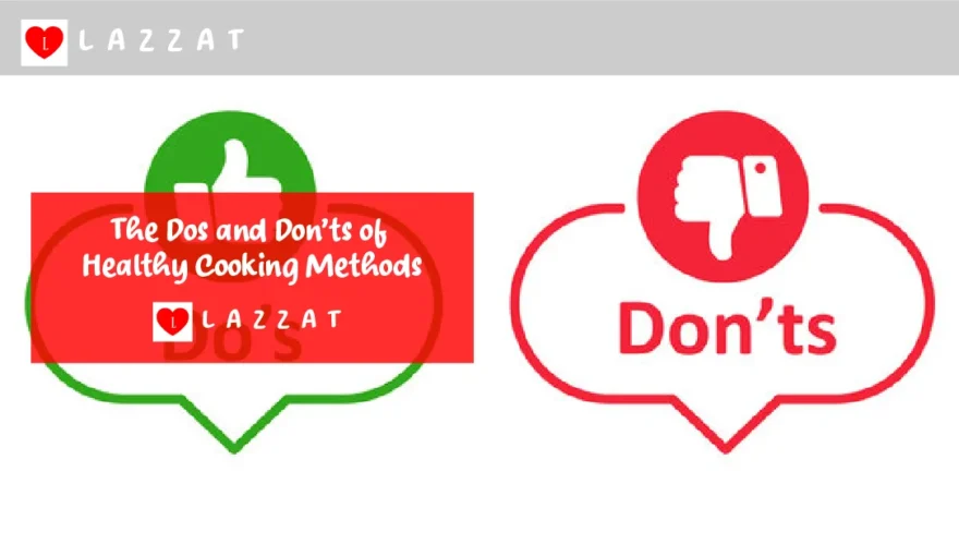 The Dos and Don’ts of Healthy Cooking Methods