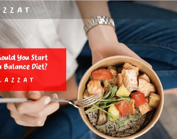 When Should You Start Eating a Balance Diet